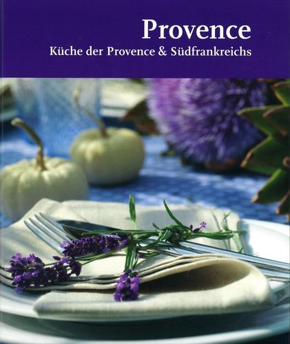 Provence - Küche der Provence & Südfrankreichs