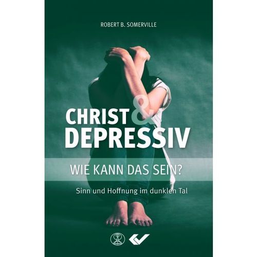 Christ und Depressiv (Robert B. Somerville)