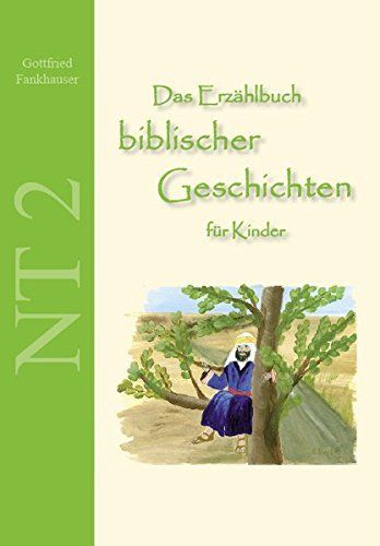 NT 2 - Geschichten und Gleichnisse (Gottfried Fankhauser)