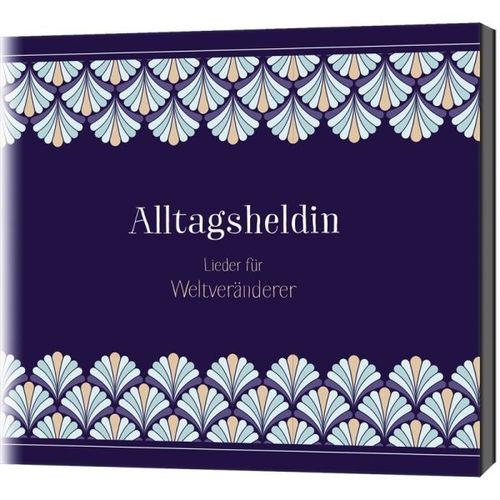 Alltagsheldin - Lieder für Weltveränderer (CD)