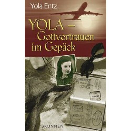 Yola - Gottvertrauen im Gepäck (Yola Entz)