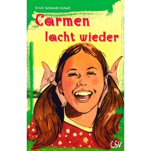 Carmen lacht wieder (Erich Schmidt-Schell)