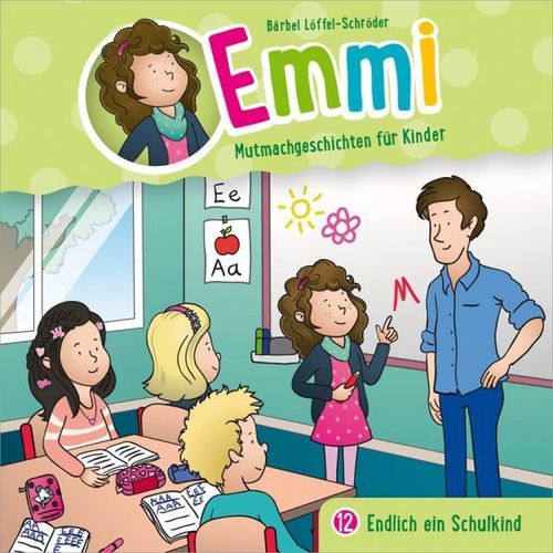 Emmi - Endlich ein Schulkind (12) - Hörspiel