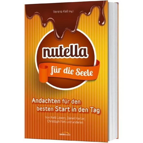 Nutella für die Seele (Daniel Harter, Nelli Löwen, Christoph Pahl)