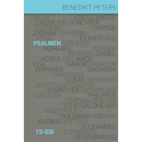 Kommentar zu den Psalmen 73 - 106 (Benedikt Peters)