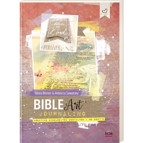 Bible Art Journaling - Kreative Bibelseiten gestalten - so geht's
