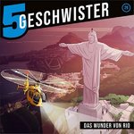 5 Geschwister - Das Wunder von Rio (29) - Hörspiel