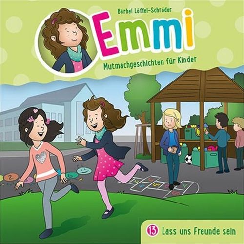 Emmi - Lass uns Freunde sein (13) - Hörspiel