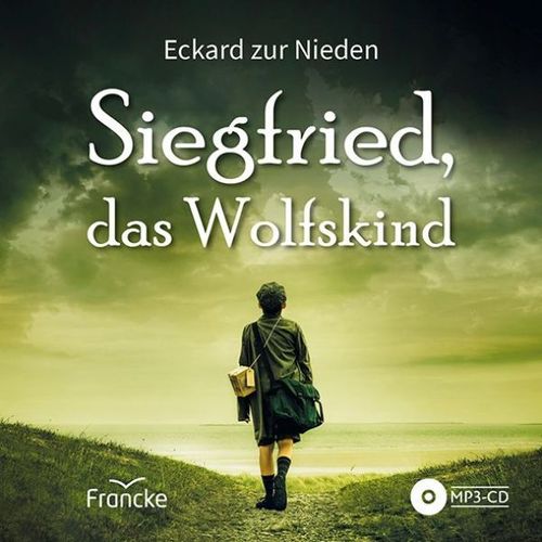 Siegfried, das Wolfskind (Eckart zur Nieden) - MP3-Hörbuch