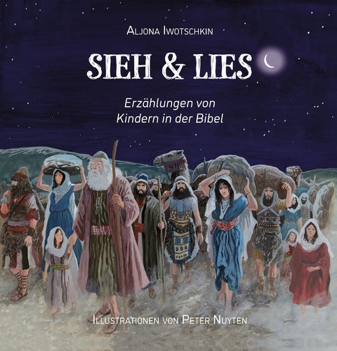 Sieh & Lies - Erzählungen von Kindern in der Bibel (Band 1) (Aljona Iwotschkin)