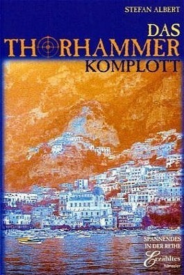 Das Thorhammer Komplott (Stefan Albert)