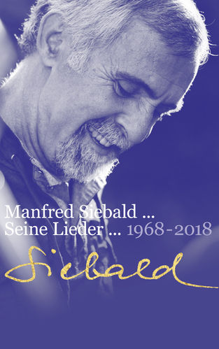 Manfred Siebald - Seine Lieder (1968-2018) (Liederbuch)