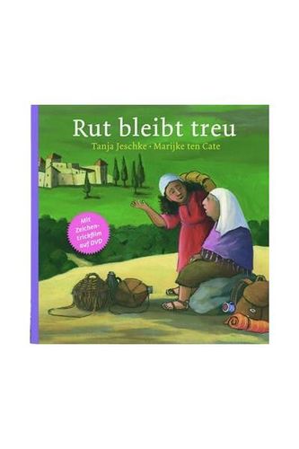 Ruth bleibt treu (Buch+DVD) (T. Jeschke &amp; M. t. Cate)
