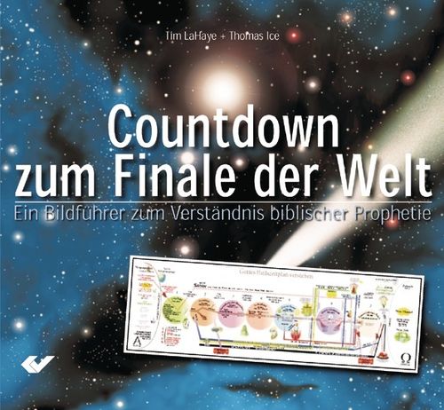Countdown zum Finale der Welt (Tim LaHeye & Thomas Ice)