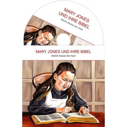Mary Jones und ihre Bibel (Ditteke Klaasse-den Haan - Hörbuch)