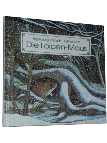 Die Loipen-Maus (Ingeborg Rotach & Esther Leist)