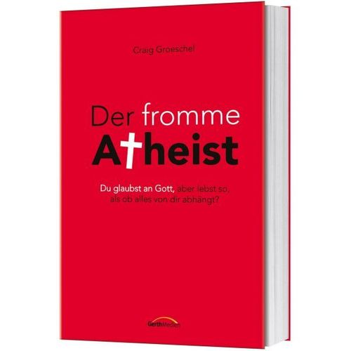 Der fromme Atheist (Craig Groeschel)