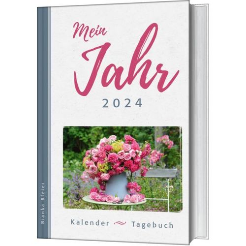 Mein Jahr 2024 - Kalender-Tagebuch (Bianka Bleier)