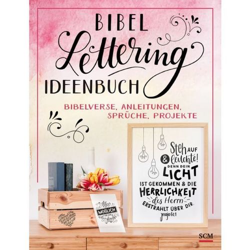 Bibel-Lettering Ideenbuch - Bibelverse, Anleitungen, Sprüche, Projekte