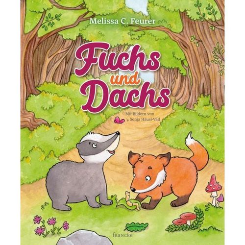 Fuchs und Dachs (Melissa C. Feurer) - Band 1